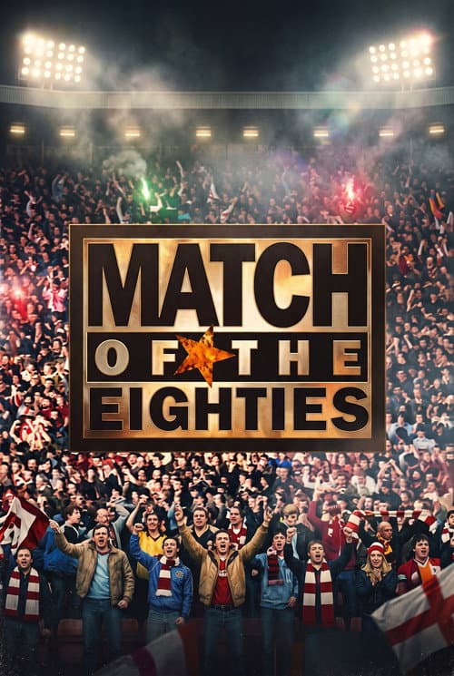Match of the 80's afişi