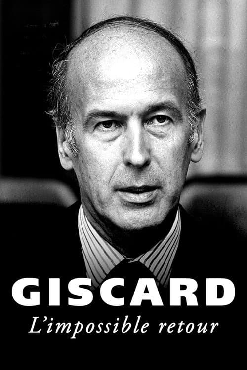 Giscard, l'impossible retour afişi