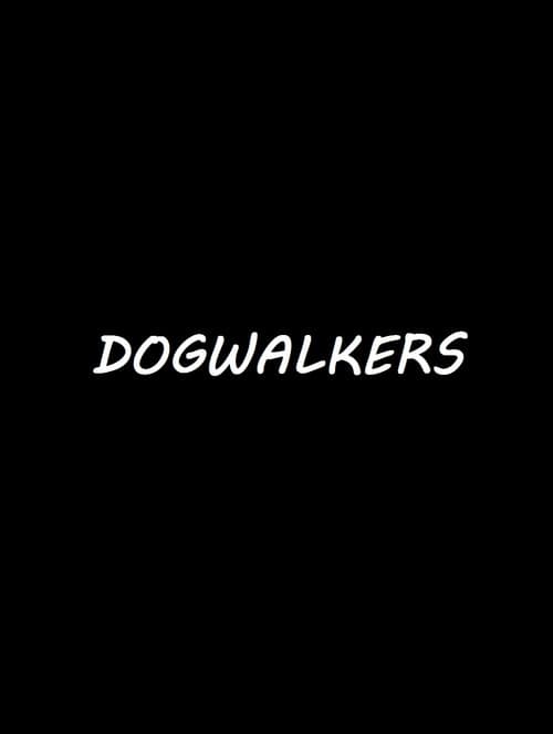 Dogwalkers afişi