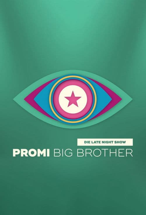Promi Big Brother - Die Late Night Show afişi