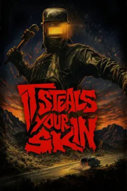It Steals Your Skin afişi