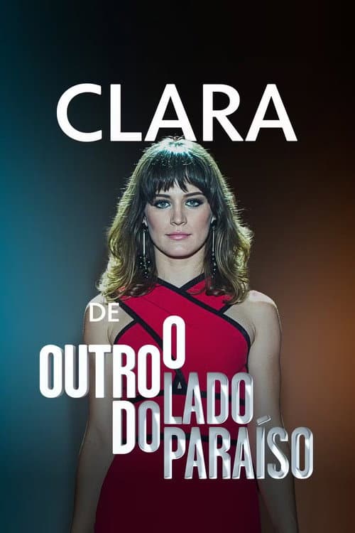 Clara de O Outro Lado do Paraíso afişi