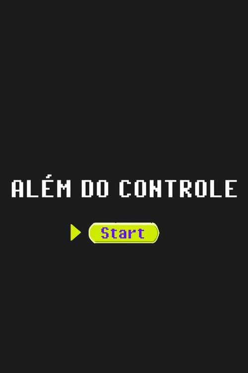 Além do Controle afişi