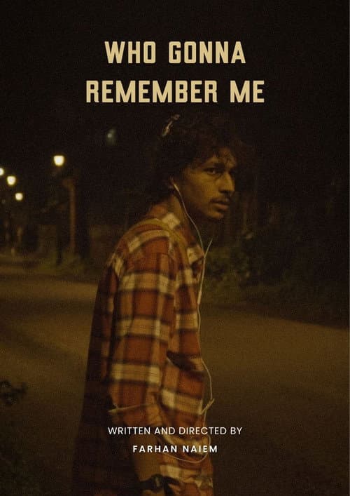 WHO GONNA REMEMBER ME afişi