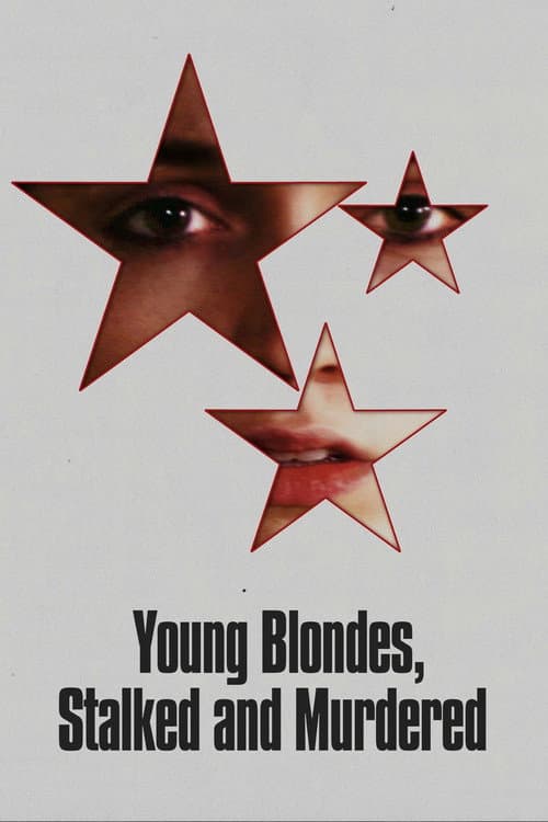 Young Blondes, Stalked and Murdered afişi