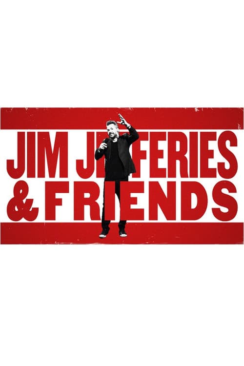 Jim Jefferies and Friends afişi