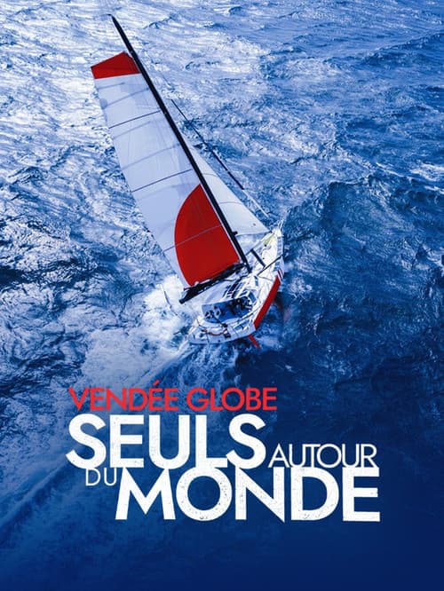 Vendée Globe, seuls autour du monde afişi