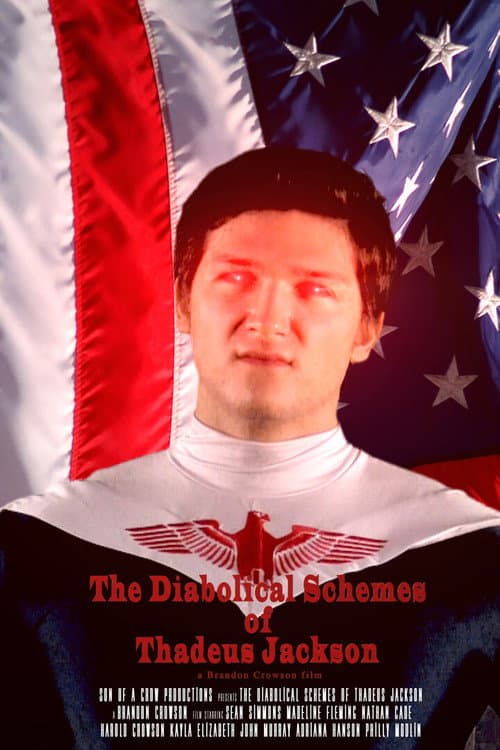 The Diabolical Schemes of Thadeus Jackson afişi