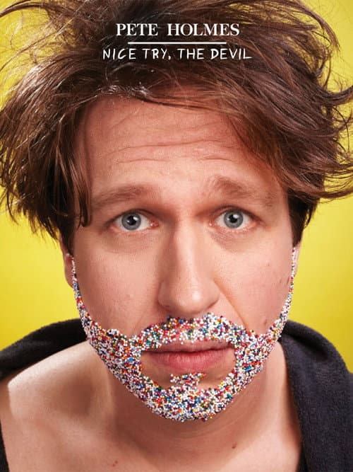 Pete Holmes: Nice Try, the Devil! afişi