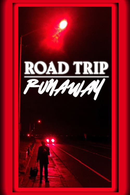 Road Trip Runaway afişi