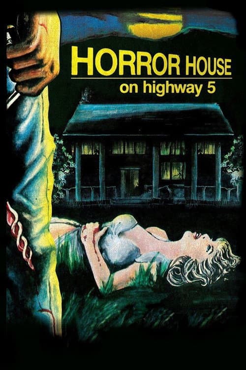 Horror House on Highway Five afişi
