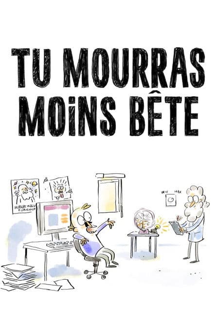 Tu mourras moins bête afişi