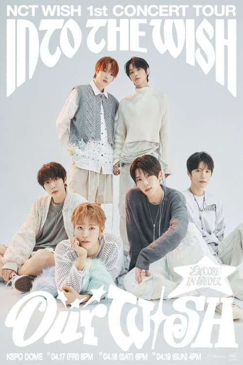 NCT WISH 1st CONCERT TOUR ‘INTO THE WISH : Our WISH’ ENCORE IN SEOUL afişi