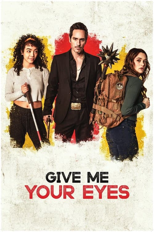 Give Me Your Eyes afişi