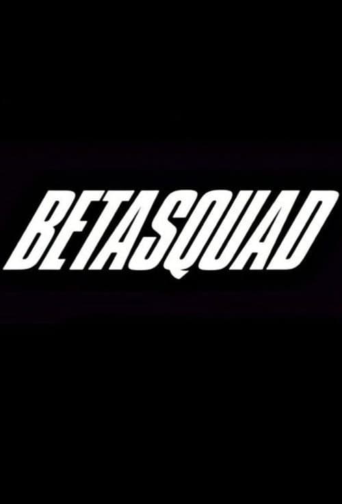Beta Squad afişi