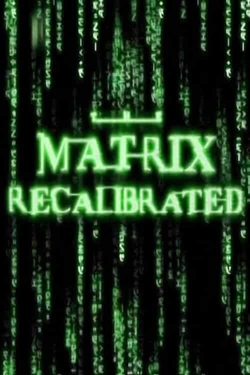 The Matrix Recalibrated afişi