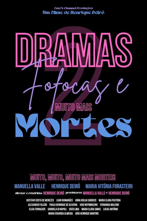 Dramas Fofocas e Muito Mais Mortes afişi