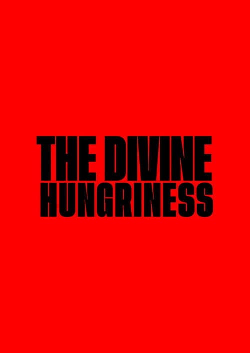 The Divine Hungriness afişi