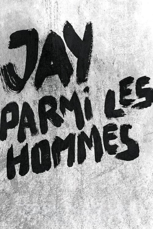 Jay parmi les hommes afişi