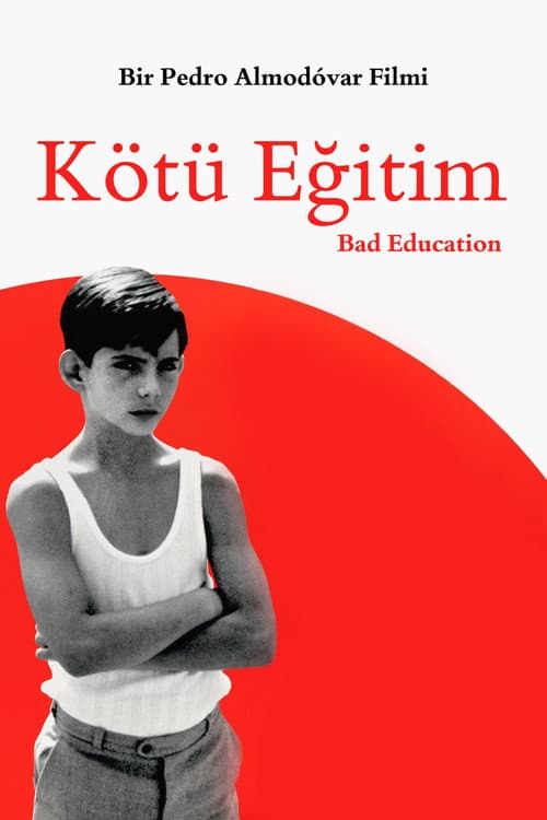 Kötü Eğitim afişi