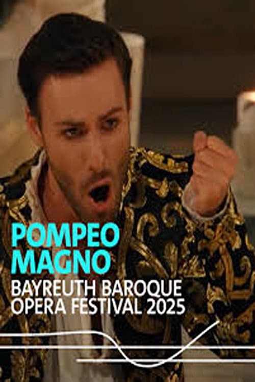 Francesco Cavalli : Pompeo Magno Bayreuth Baroque 2025 afişi