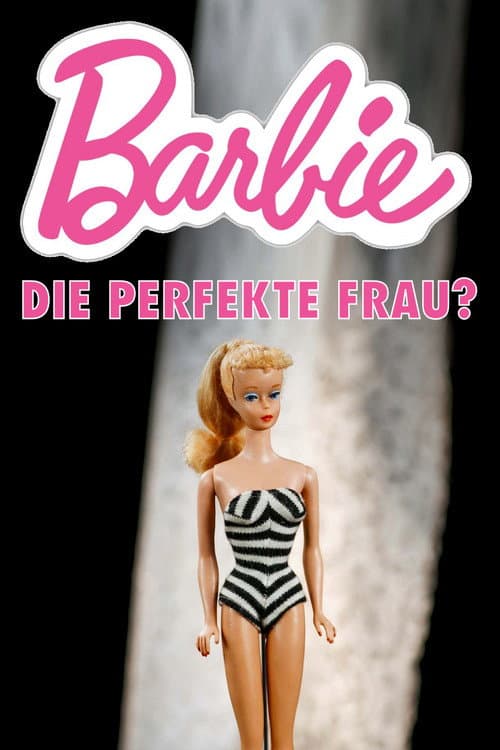 Barbie, die perfekte Frau? afişi