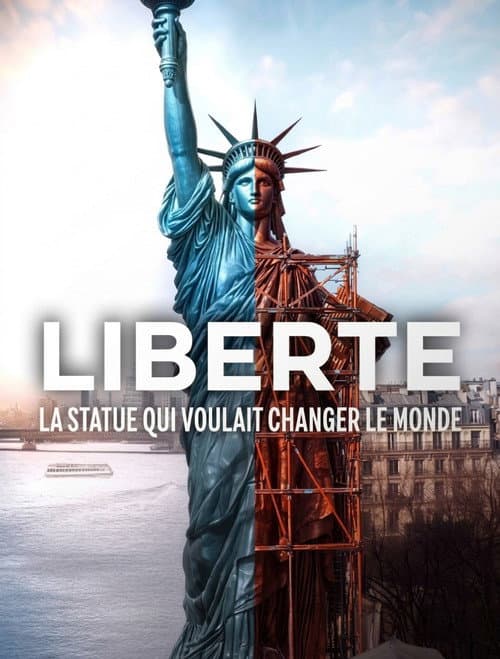 Liberté, la statue qui voulait changer le monde afişi