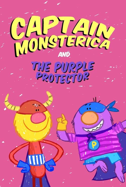 Captain Monsterica and the Purple Protector afişi