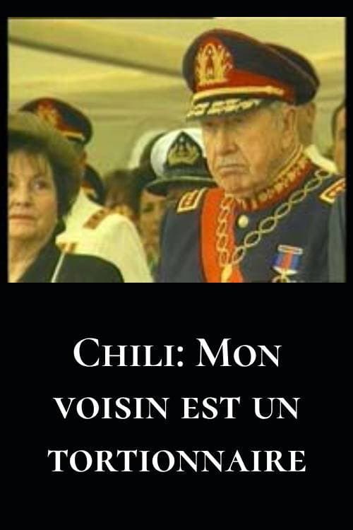 Chili: Mon voisin est un tortionnaire afişi