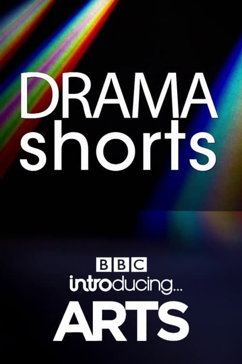 Drama Shorts: BBC Introducing Arts afişi
