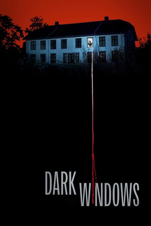 Dark Windows afişi