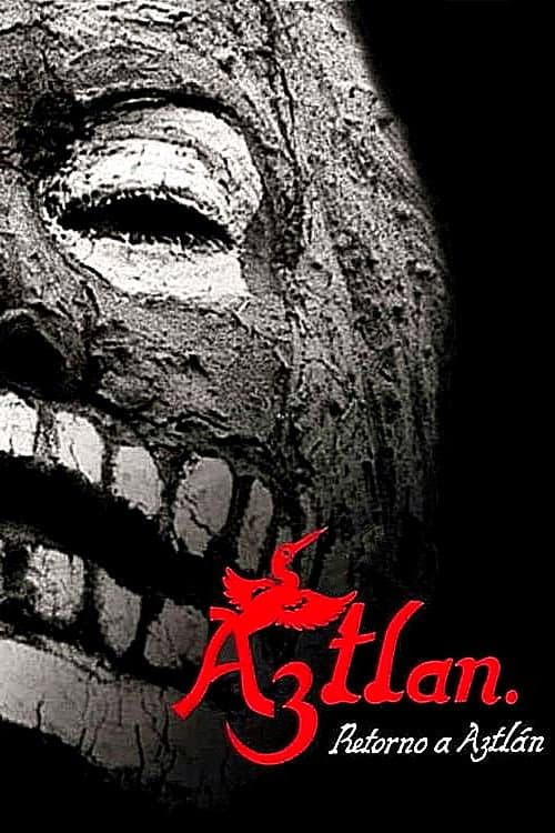 Retorno a Aztlán afişi
