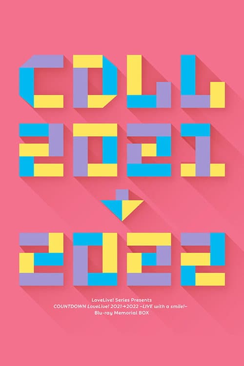 LoveLive! Series Presents COUNTDOWN LoveLive! 2021→2022 ~LIVE with a smile!~ afişi