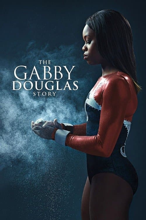 The Gabby Douglas Story afişi