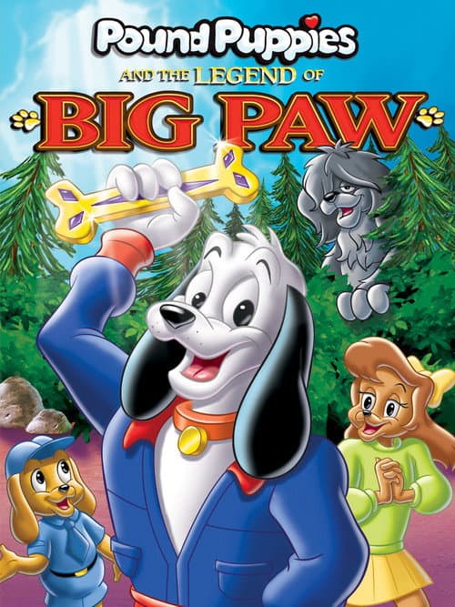 Pound Puppies and the Legend of Big Paw afişi