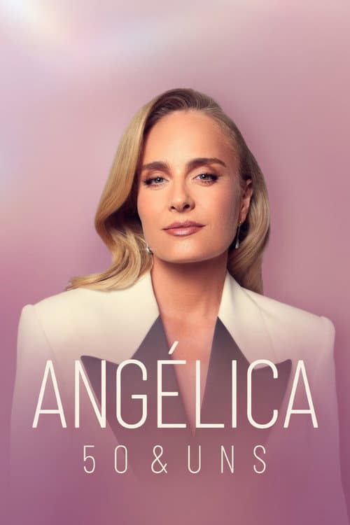 Angélica: 50 & Uns afişi