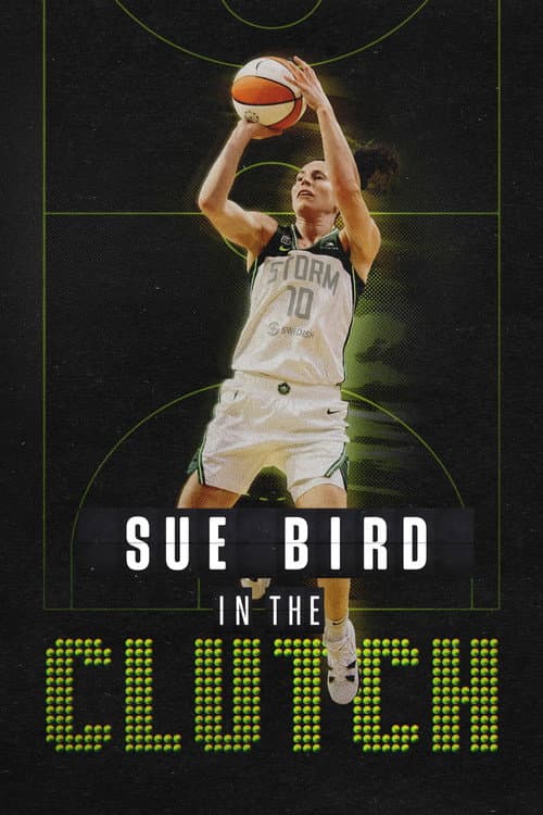 Sue Bird: In the Clutch afişi