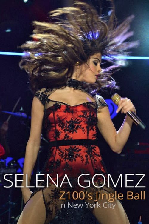 Selena Gomez: Z100's Jingle Ball afişi