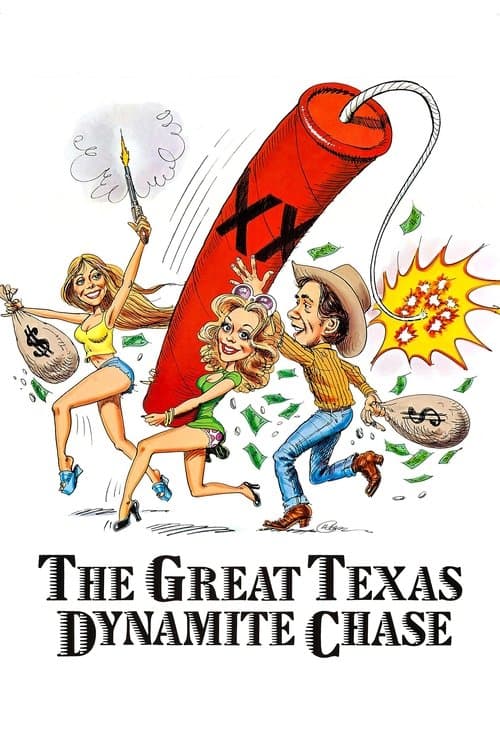 The Great Texas Dynamite Chase afişi