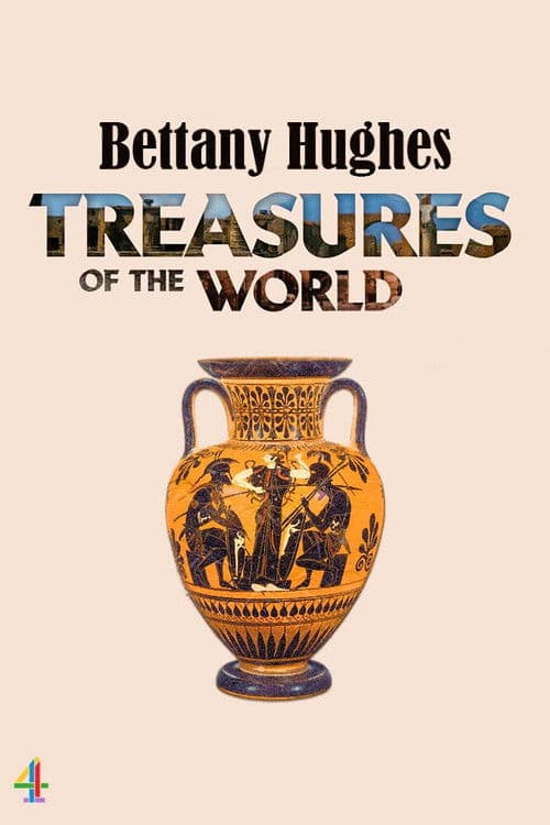 Bettany Hughes' Treasures of the World afişi