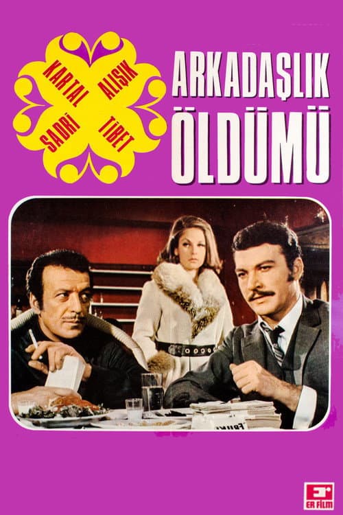 Arkadaşlık Öldü mü afişi
