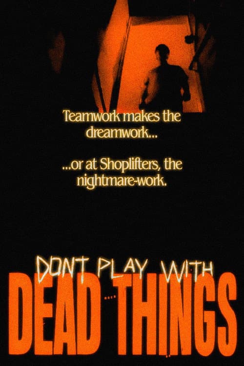 Don't Play With Dead Things afişi