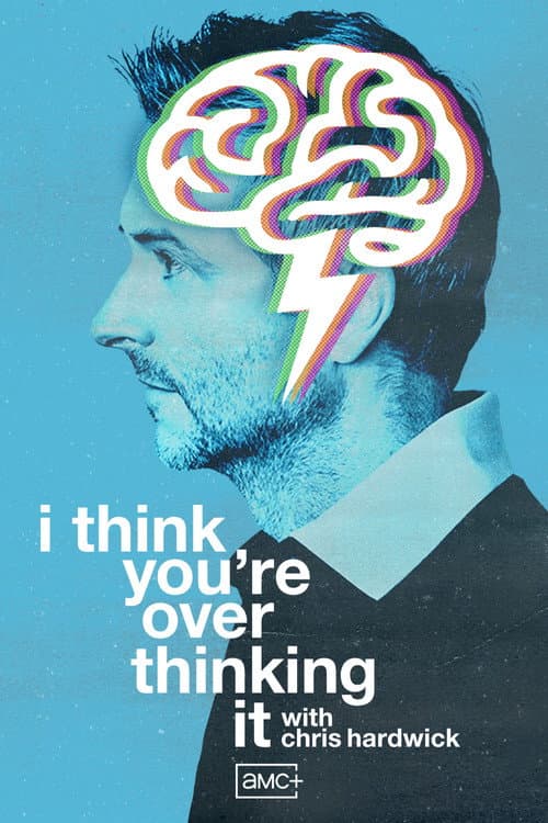 I Think You're Overthinking It afişi