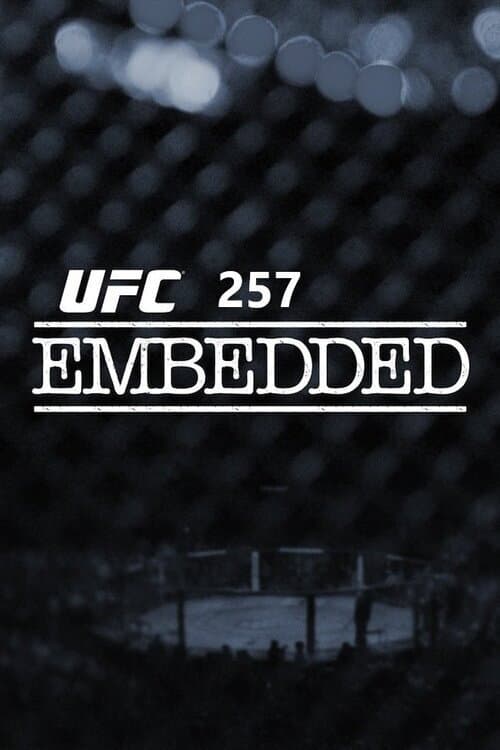 UFC 257 Embedded afişi