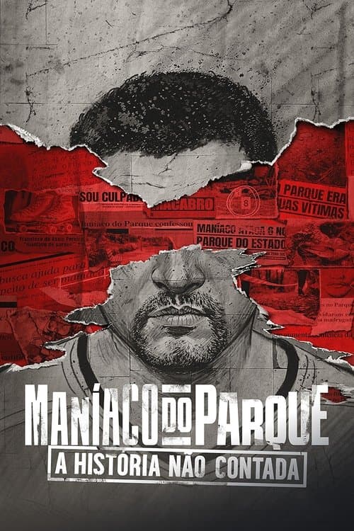 Maníaco do Parque: A História Não Contada afişi