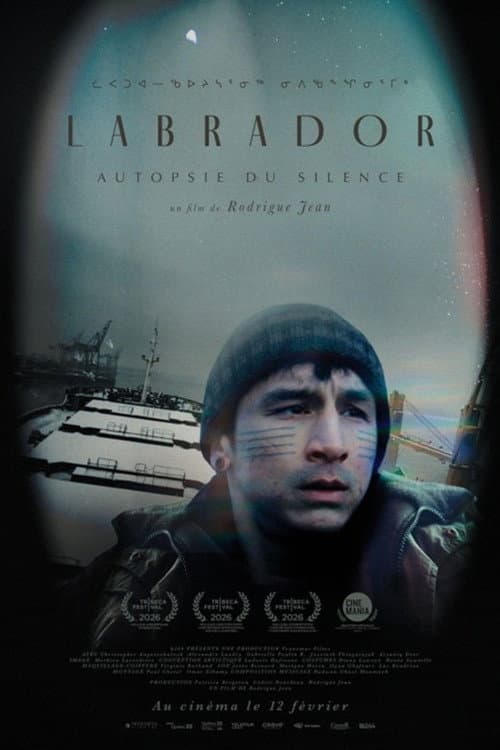 Labrador — Autopsie du silence afişi