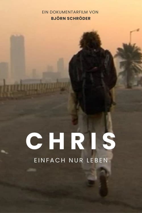 Chris - Einfach nur leben afişi
