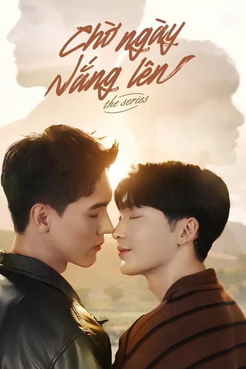 Chờ Ngày Nắng Lên afişi