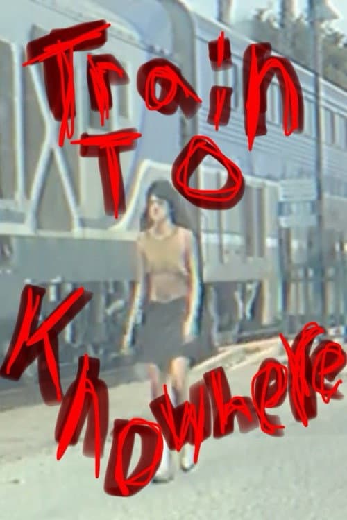 Train To Knowhere afişi