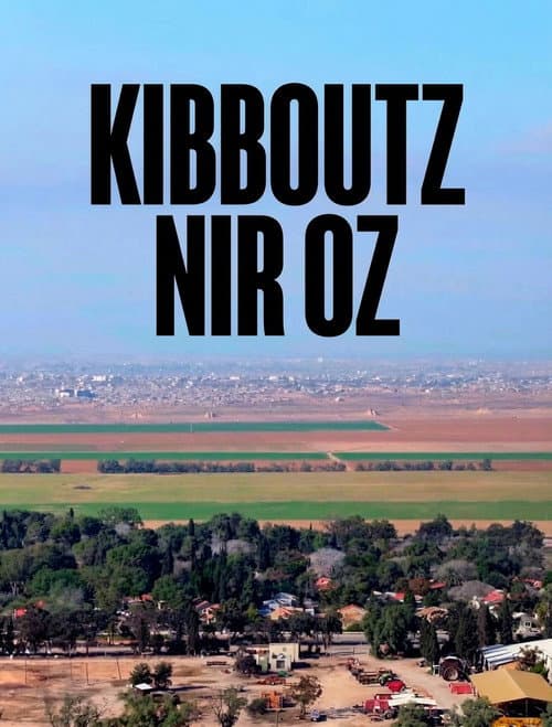 Kibboutz Nir Oz, aux portes de Gaza afişi